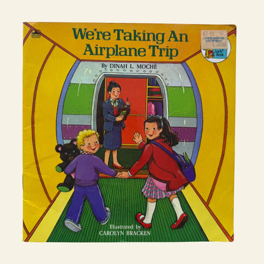 We're Taking An Airplane Trip by Dinah L Moche (1982)