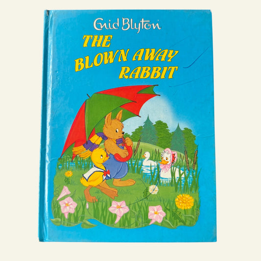 The Blown Away Rabbit by Enid Blyton