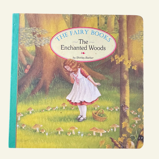 The Enchanted Woods by Shirley Barber