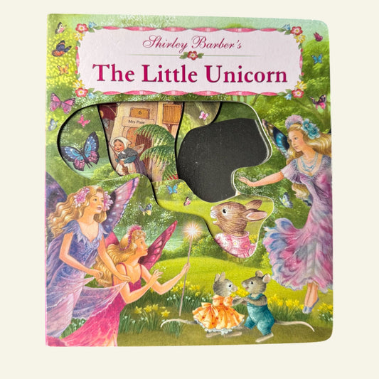 The Little Unicorn by Shirley Barber (2007)
